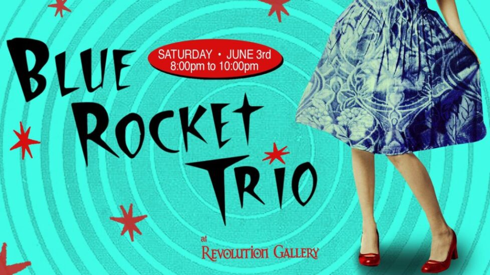 BLUE_ROCKET_TRIO_WEBSITEGRAPHIC2-1024x576-1 Blue Rocket Trio event poster with dress.