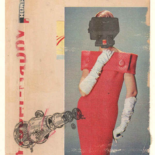 </br> <b>Peter Dowker</b> </br> <i>Fashion Assembly</i></br>Collage
</br>8” x 10”  •  $300.