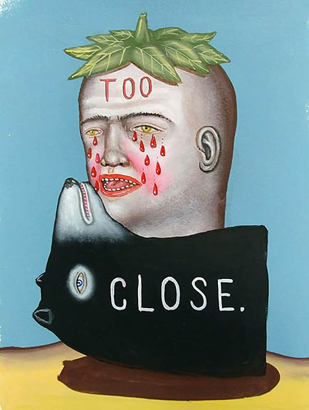 </br><b>Fred Stonehouse</b></br><i>Too Close</i></br>Flashe on paper<br>8” x 10” (20” x 16” framed)  •  $1500.