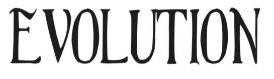 Stylized text spelling 'Evolution' in gothic font.