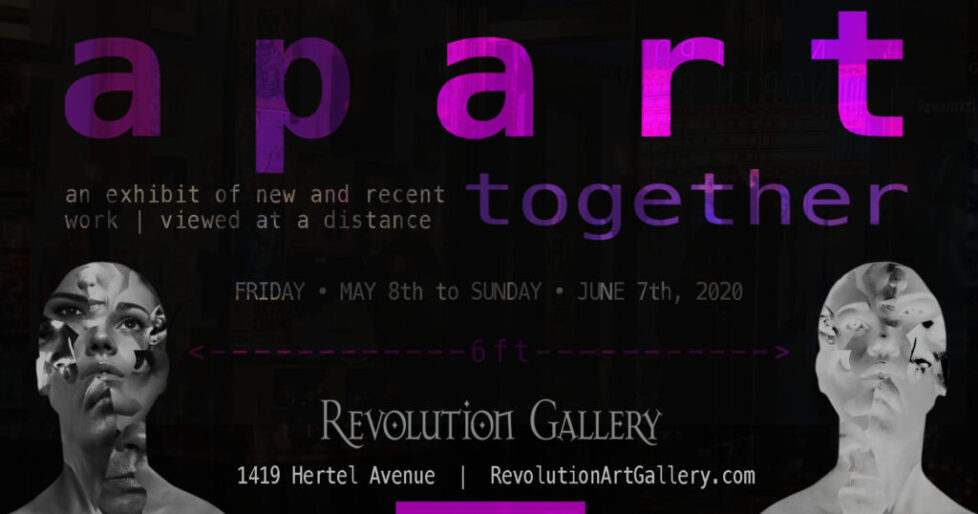 APART_TOGETHER_MAY8th2020final-1-1 Art exhibit poster for Revolution Gallery.