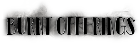 BURNT_OFFERINGS_LOGO-1024x339-450x148-1 Burnt Offerings text with smoky background.