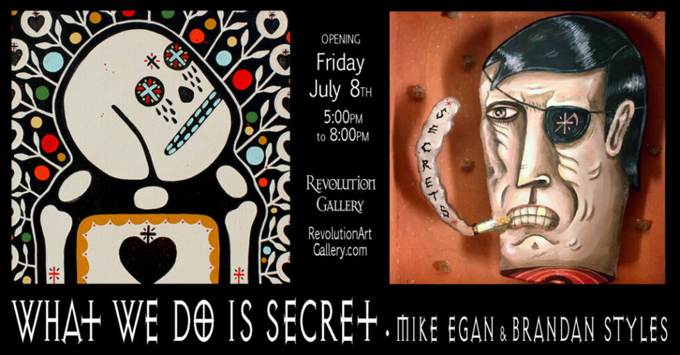 RG_WHAT_WE_DO_IS_SECRET2_FBEVENT_final A poster of an art show with the words " opening friday july 8 th, 2 0 1 3 ".