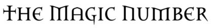 THE_MAGIC_NUMBER_IG._LOGOfinal-1024x138-420x56-1 The Magic Number" text in decorative font.